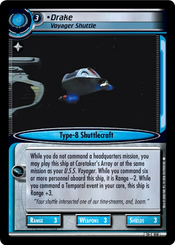 Drake, Voyager Shuttle